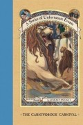 Lemony Snicket - The Carnivorous Carnival