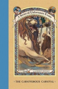 Lemony Snicket - The Carnivorous Carnival