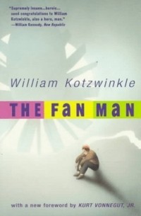 William Kotzwinkle - The Fan Man