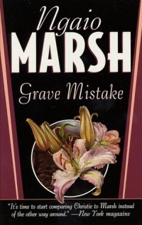 Ngaio Marsh - Grave Mistake