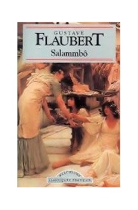 Gustave Flaubert - Salammbô