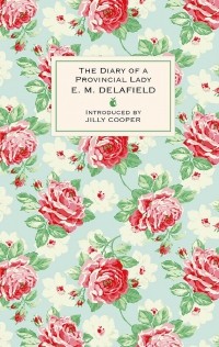 E. M. Delafield - The Diary of a Provincial Lady