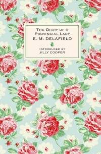 E. M. Delafield - The Diary of a Provincial Lady