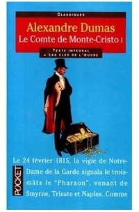 Alexandre Dumas - Le Comte de Monte-Cristo I