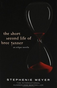 Stephenie Meyer - The Short Second Life of Bree Tanner