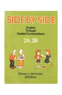  - Side by side. English Through Guided Conversations. 2A, 2B