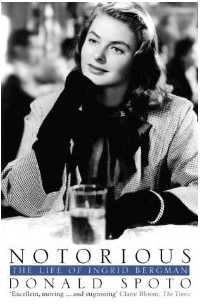 Donald Spoto - Notorious: The Life of Ingrid Bergman
