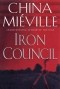 China Mieville - Iron Council