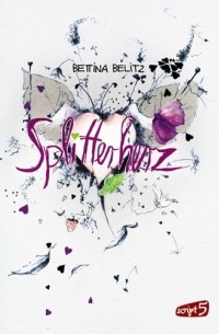 Bettina Belitz - Splitterherz