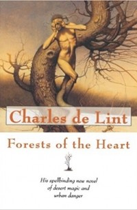 Charles de Lint - Forests of the Heart