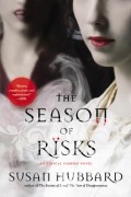 Susan Hubbard - The Season of Risks