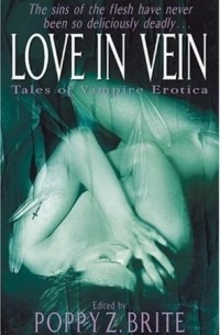 без автора - Love In Vein: Tales of Vampire Erotica