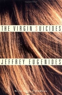 Jeffrey Eugenides - The Virgin Suicides