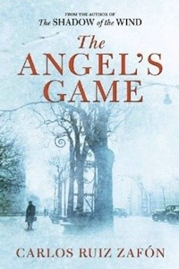 Carlos Ruiz Zafón - The Angel's Game
