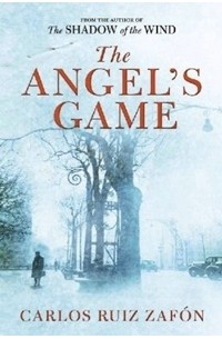 Carlos Ruiz Zafón - The Angel's Game
