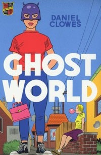 Daniel Clowes - Ghost World