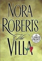 Нора Робертс - The Villa