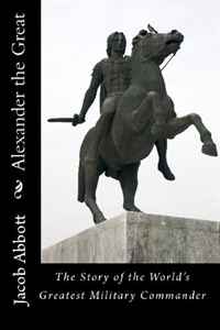 Jacob Abbott - Alexander the Great