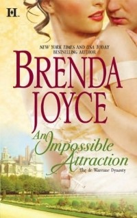 Brenda Joyce - An Impossible Attraction