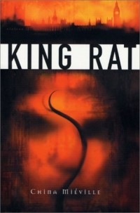 China Mieville - King Rat