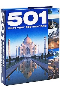 501 Must-Visit Destinations