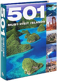  - 501 Must-Visit Islands