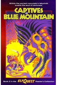 Richard Pini, Wendy Pini - Elfquest Reader's Collection #3: Captives of Blue Mountain