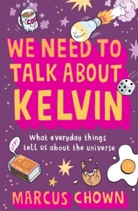 Marcus Chown - We Need to Talk About Kelvin