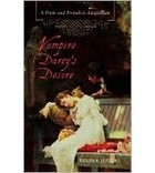 Риджайна Джефферс - Vampire Darcy&#039;s Desire: A Pride and Prejudice Adaptation