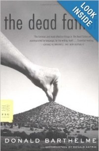 Donald Barthelme - The Dead Father