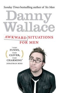 Danny Wallace - Awkward situations for men