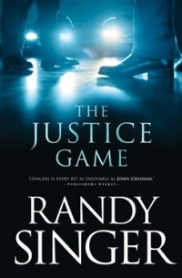 Randy Singer - The Justice game