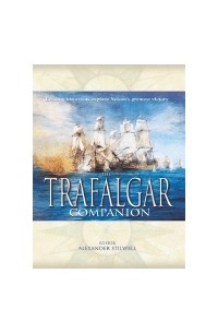 Alexander Stilwell - The Trafalgar companion