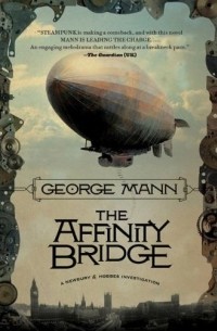 George Mann - The Affinity Bridge