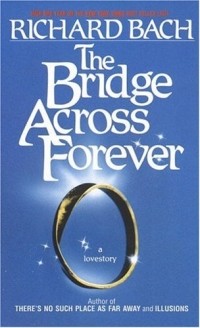 Richard Bach - The Bridge Across Forever