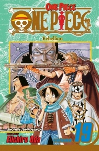 Oda Eiichiro - One Piece, Vol. 19: Rebellion