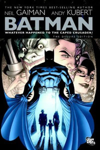  - Batman: Whatever Happened to the Caped Crusader?