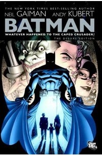  - Batman: Whatever Happened to the Caped Crusader?