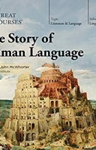 John McWhorter - Story of Human Language
