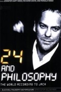 24 and Philosophy: The World According to Jack