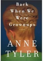 Anne Tyler - Back when we were grownups