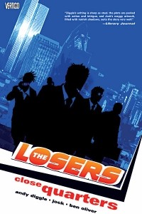  - THE LOSERS: CLOSE QUARTERS