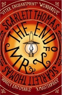 Scarlett Thomas - The End of Mr. Y
