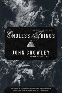 John Crowley - Endless Things