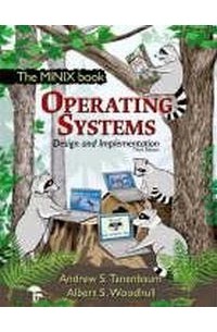  - Operating Systems Design and Implementation (3rd Edition) (Prentice Hall Software Series)