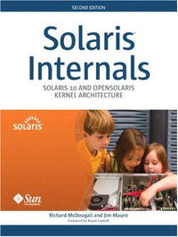  - Solaris(TM) Internals: Solaris 10 and OpenSolaris Kernel Architecture (2nd Edition)