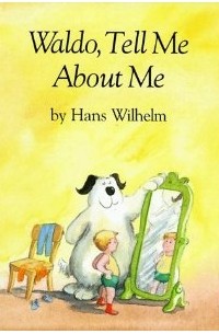 Hans Wilhelm - Waldo, Tell Me about Me