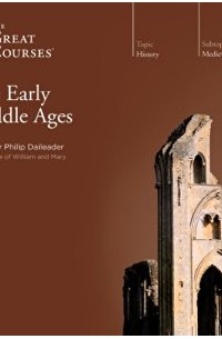 Philip Daileader - Early Middle Ages