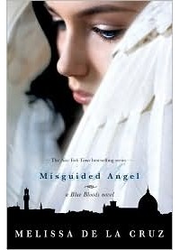Melissa de la Cruz - Misguided Angel