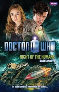 Дэвид Ллевелин - Doctor Who: Night of the Humans